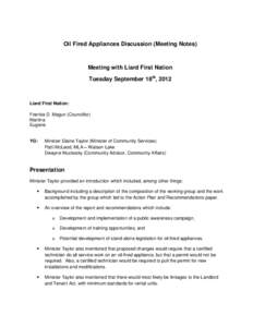 Oil Fired Appliances Discussion (Meeting Notes)  Meeting with Liard First Nation Tuesday September 18th, 2012  Liard First Nation:
