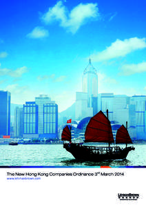 The New Hong Kong Companies Ordinance 3rd March 2014 www.lehmanbrown.com The New Hong Kong Companies Ordinance 3rd March 2014 The New Companies Ordinance (NCO) of Hong Kong seeks to reform and restructure business compa