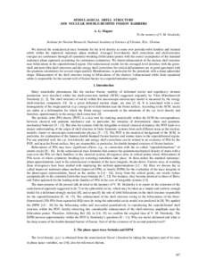 SEMICLASSICAL SHELL STRUCTURE AND NUCLEAR DOUBLE-HUMPED FISSION BARRIERS A. G. Magner To the memory of V. M. Strutinsky Institute for Nuclear Research, National Academy of Sciences of Ukraine, Kyiv, Ukraine We derived th