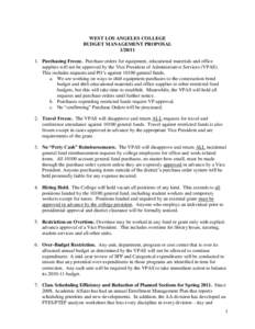 WEST LOS ANGELES COLLEGE BUDGET MANAGEMENT PROPOSAL[removed]Purchasing Freeze. Purchase orders for equipment, educational materials and office supplies will not be approved by the Vice President of Administrative Serv