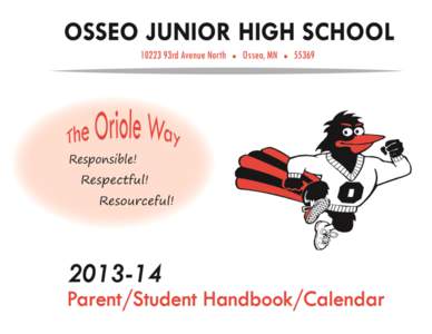 Sam H. Lawson Middle School / Osseo Junior High / Academic term / Centennial Campus Magnet Middle School