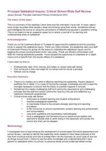 Principal Sabbatical Inquiry: Critical School Wide Self Review Jacqui Duncan: Principal Cashmere Primary Christchurch 2010 The status of this paper: This is a summary of the readings I have done and the interviews I have