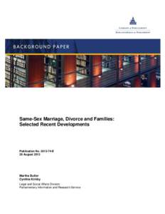 Same-Sex Marriage, Divorce and Families: Selected Recent Developments Publication No[removed]E 28 August 2013