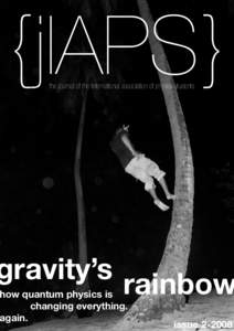 {jIAPS} the journal of the international association of physics students gravity’s rainbow  how quantum physics is