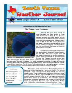 NWS Corpus Christi, TX  Summer 2011 Edition 50th Anniversary of Hurricane Carla Tim Tinsley - Lead Forecaster