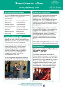 Chinese Museum e-News January-February 2014 Welcome New Museum Members Welcome New Museum Staff