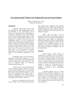 STAKEHOLDER VIEWS ON THREE RALEIGH CEMETERIES William Vartorella, Ph.D., C.B.C. Craig and Vartorella, Inc. Introduction Under the revised scope of work, Craig and Vartorella, Inc. believed the central issue to