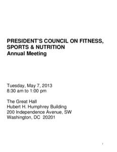 Health / United States Department of Health and Human Services / Physical fitness / Ian K. Smith / Dominique Dawes / Howard Koh / Playworks / Exercise