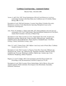 Caribbean Coral Spawning – Annotated Citations Maureen Trnka - December 2006 Acosta, A. and S. Zea[removed]Sexual reproduction of the reef coral Montastrea cavernosa (scleractinia: Faviidae) in the Santa Marta area, Car