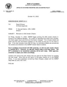 State of Louisiana DIVIS ION OF ADMINISTRATION OFFICE OF STATEWIDE REPORTING AND ACCOUNTING POLICY M. J. ”MIKE” FOSTER, JR.  MARK C. DRENNEN