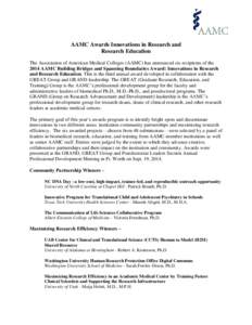 AAMC Awards Innovations in Research and Research Education The Association of American Medical Colleges (AAMC) has announced six recipients of the 2014 AAMC Building Bridges and Spanning Boundaries Award: Innovations in 
