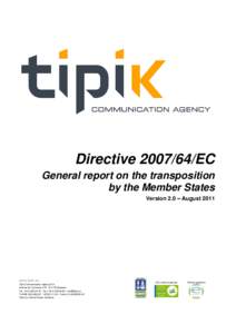 Directive[removed]EC General report on the transposition by the Member States Version 2.0 – August[removed]www.tipik.eu
