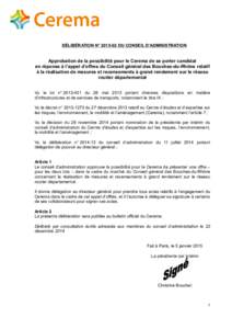 DÉLIBÉRATION N° DU CONSEIL D’ADMINISTRATION  Approbation de la possibilité pour le Cerema de se porter candidat en réponse à l’appel d’offres du Conseil général des Bouches-du-Rhône relatif à la r