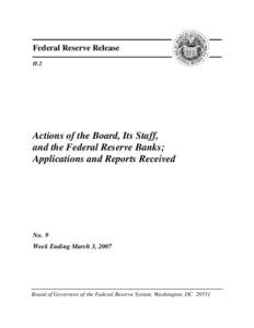 Federal Reserve Release H.2 Actions of the Board, Its Staff, and the Federal Reserve Banks; Applications and Reports Received