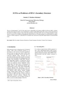SCFGs as Predictors of RNA’s Secondary Structure Antonio F. Martínez-Alcántara∗ Bioc218 Computational Molecular Biology, Final Paper 
