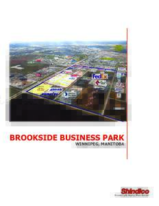 BROOKSIDE BUSINESS PARK  WINNIPEG, MANITOBA CENTREPORT’S NEWEST MIXED-USE INDUSTRIAL PARK OLEXA Development Ltd.’s