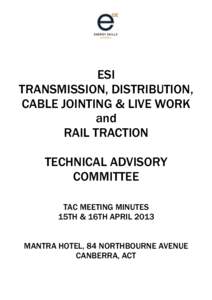 ESI TRANSMISSION, DISTRIBUTION, CABLE JOINTING & LIVE WORK and RAIL TRACTION TECHNICAL ADVISORY