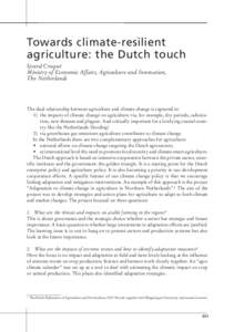 Towards climate-resilient agriculture: the Dutch touch Sjoerd Croqué Ministry of Economic Affairs, Agriculture and Innovation, The Netherlands