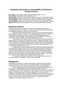 Designing with people in sustainability and behaviour change research Dan Lockton, Helen Hamlyn Centre for Design, Royal College of Art, UK Flora Bowden, SustainRCA, Royal College of Art, UK Sara Renström, Design & Huma