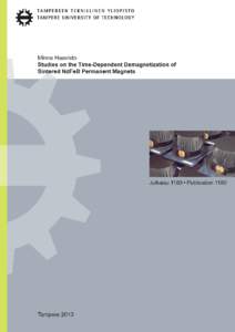 Tampereen teknillinen yliopisto. Julkaisu 1180 Tampere University of Technology. Publication 1180 Minna Haavisto  Studies on the Time-Dependent Demagnetization of