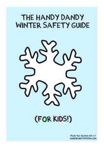 The Handy Dandy Winter Safety Guide (For Kids!) From the grown-ups at homesecuritysystem.com