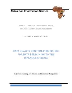 Africa Soil Information Service  SPATIALLY EXPLICIT AND EVIDENCE BASED SOIL MANAGEMENT RECOMMENDATIONS  TECHNICAL SPECIFICATIONS