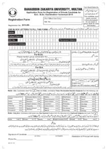 BAHAUDDIN ZAKARIYA UNIVERSITY, MULTAN.  Form /BankChallan No. Application Form for Registration of Private Candidate for B.A. / B.Sc. Examination 1st Annual 2015