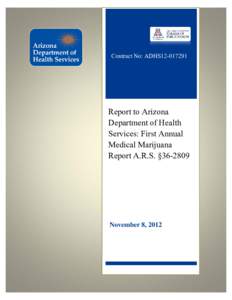 Contract No: ADHS12[removed]Report to Arizona Department of Health Services: First Annual Medical Marijuana