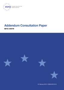 Addendum Consultation Paper MiFID II/MiFIR 18 February 2015 | ESMA[removed]  Date: 18 February 2015