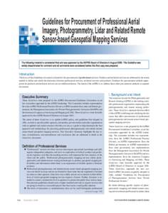 Guidelines for Procurement of Professional Aerial Imagery, Photogrammetry, Lidar and Related Remote Sensor-based Geospatial Mapping Services The following material is considered final and was approved by the ASPRS Board 