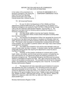 -1-  BEFORE THE FISH AND WILDLIFE COMMISSION OF THE STATE OF MONTANA In the matter of the amendment of a temporary emergency rule closing the