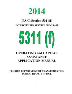 2014 U.S.C. Section 5311(f) INTERCITY BUS SERVICE PROGRAM OPERATING and CAPITAL ASSISTANCE