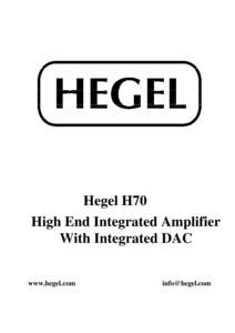 Hegel H70 High End Integrated Amplifier With Integrated DAC www.hegel.com  