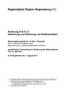 Regionalplan Region Regensburg (11)  Änderung in B IV 2.1 Gewinnung und Sicherung von Bodenschätzen Bekanntgabe gemäß Art. 15 Abs. 1 BayLplG der normativen Vorgaben sowie