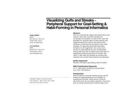 Visualizing Gulfs and Streaks Peripheral Support for Goal-Setting & Habit-Forming in Personal Informatics Abstract Wesley Willett INRIA Bât. 650 Univ. Paris-Sud