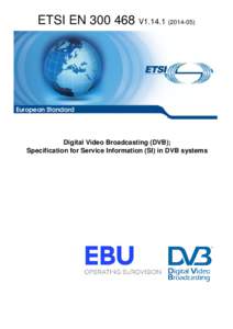 EN[removed]V1[removed]Digital Video Broadcasting (DVB); Specification for Service Information (SI) in DVB systems