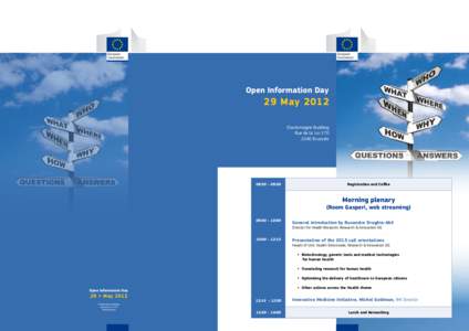 Open Information Day  29 May 2012 Charlemagne Building Rue de la Loi[removed]Brussels