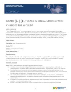 GRADE 9-10 LITERACY IN SOCIAL STUDIES: WHO CHANGES THE WORLD? UNIT OVERVIEW “Who Changes the World?” is a culminating task for a 4–6 week unit on argument writing and the civil rights movement in United States hist