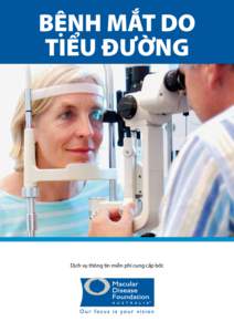 BỆNH MẮT DO TIỂU ĐƯỜNG Dịch vụ thông tin miễn phí cung cấp bởi:  Macular Disease Foundation Australia