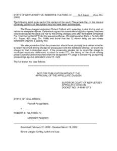 STATE OF NEW JERSEY VS. ROBERT B. FULFORD, IV, ____ N.J. Super[removed]App. Div.  The following squib is not part of the opinion of the court. Please note that, in the interest