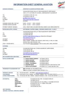 INFORMATION-SHEET GENERAL AVIATION GROUND HANDLING KÄRNTNER FLUGHAFEN BETRIEBS GMBH FLUGHAFENSTRASSE 60-64, AT-9020 KLAGENFURT-WÖRTHERSEE UID-Nr. ATU, FN: i, LANDESGERICHT KLAGENFURT