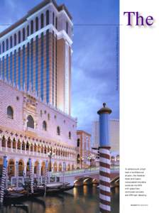 Photo courtesy Venetian Hotel & Casino and the EPS Resin Suppliers Council  The To achieve such a high level of architectural