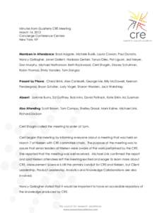 Minutes from Quarterly CRE Meeting March 14, 2013 Concierge Conference Centers New York, NY  Members In Attendance: Brad Adgate, Michele Buslik, Laura Cowan, Paul Donato,