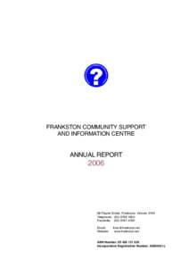 FRANKSTON COMMUNITY SUPPORT AND INFORMATION CENTRE ANNUAL REPORT  2006