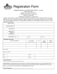 Registration Form Wilderness Escape, June 22-26, 2015, 8:45 am – 12 noon Resurrection UMC PO Box 225, Adkins, TXKnowlton Rd., San Antonio, TX Church: 