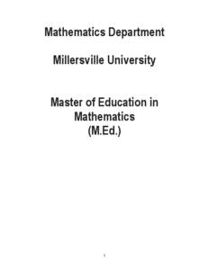 Mathematics Department Millersville University Master of Education in Mathematics (M.Ed.)