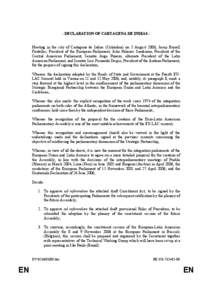 - DECLARATION OF CARTAGENA DE INDIAS Meeting in the city of Cartagena de Indias (Colombia) on 5 August 2006, Josep Borrell Fontelles, President of the European Parliament, Julio Palacios Sambrano, President of the Centra