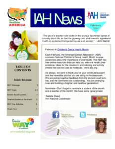 IAH News  February 2014  “The job of a teacher is to excite in the young a boundless sense of