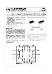 L293D L293DD PUSH-PULL FOUR CHANNEL DRIVER WITH DIODES 600mA OUTPUT CURRENT CAPABILITY PER CHANNEL 1.2A PEAK OUTPUT CURRENT (non repetitive) PER CHANNEL