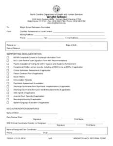North Carolina Department of Health and Human Services  Wright School 3132 North Roxboro Street - Durham, North Carolina[removed]State Courier[removed] • Fax: ([removed] • Phone: ([removed]www.wrightschool.org